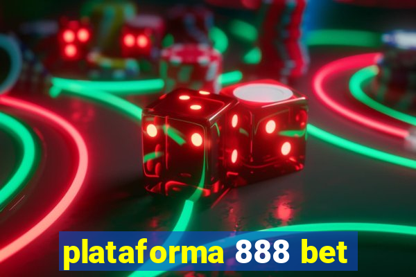 plataforma 888 bet